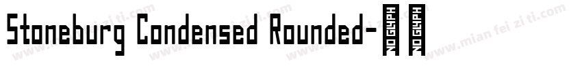 Stoneburg Condensed Rounded字体转换